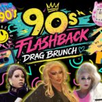 90s Flashback Drag Brunch